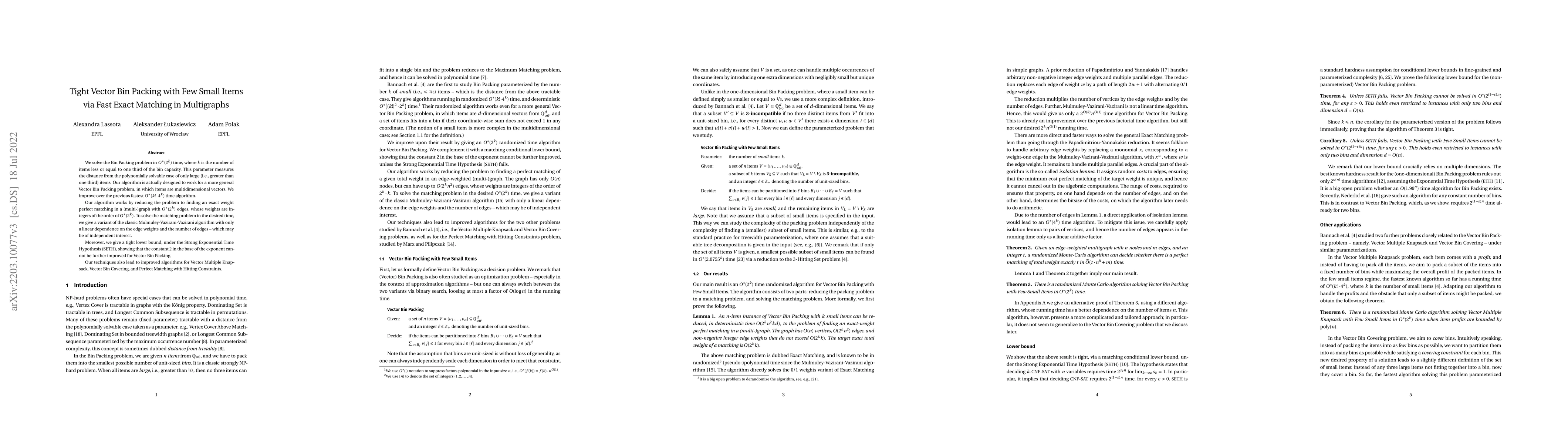 Thumbnail for Tight Vector Bin Packing with Few Small Items via Fast Exact Matching in
  Multigraphs