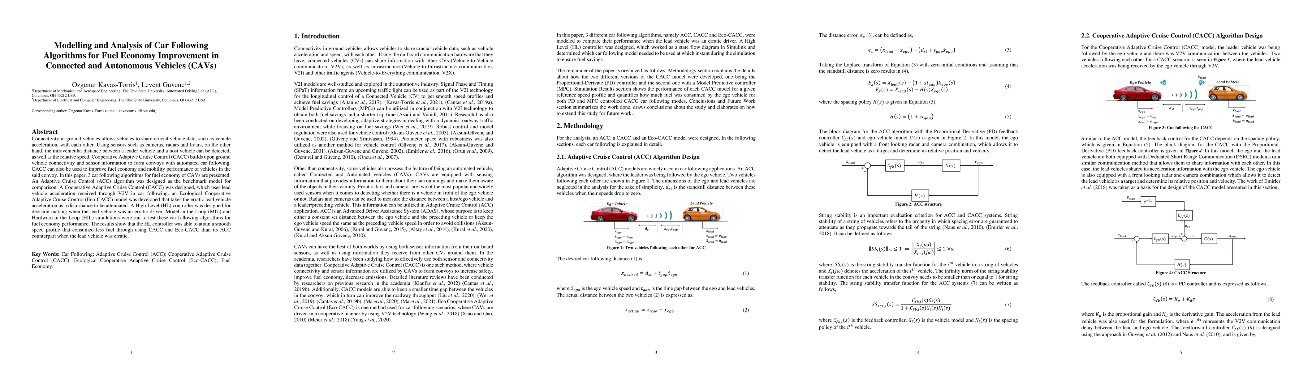 Thumbnail for Modelling and Analysis of Car Following Algorithms for Fuel Economy
  Improvement in Connected and Autonomous Vehicles (CAVs)