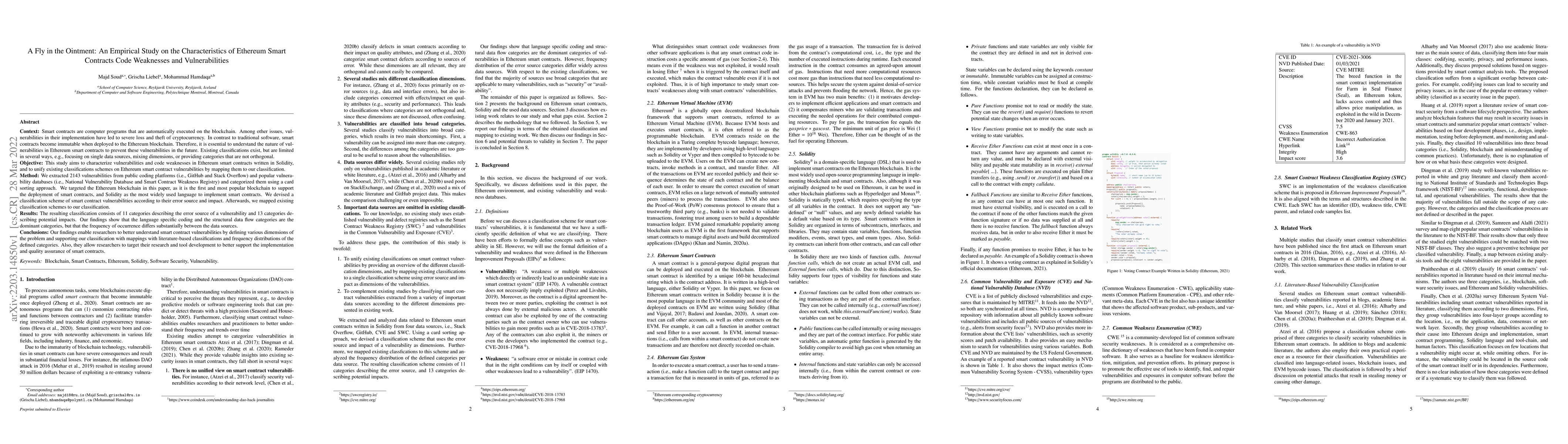 Thumbnail for A Fly in the Ointment: An Empirical Study on the Characteristics of
  Ethereum Smart Contracts Code Weaknesses and Vulnerabilities