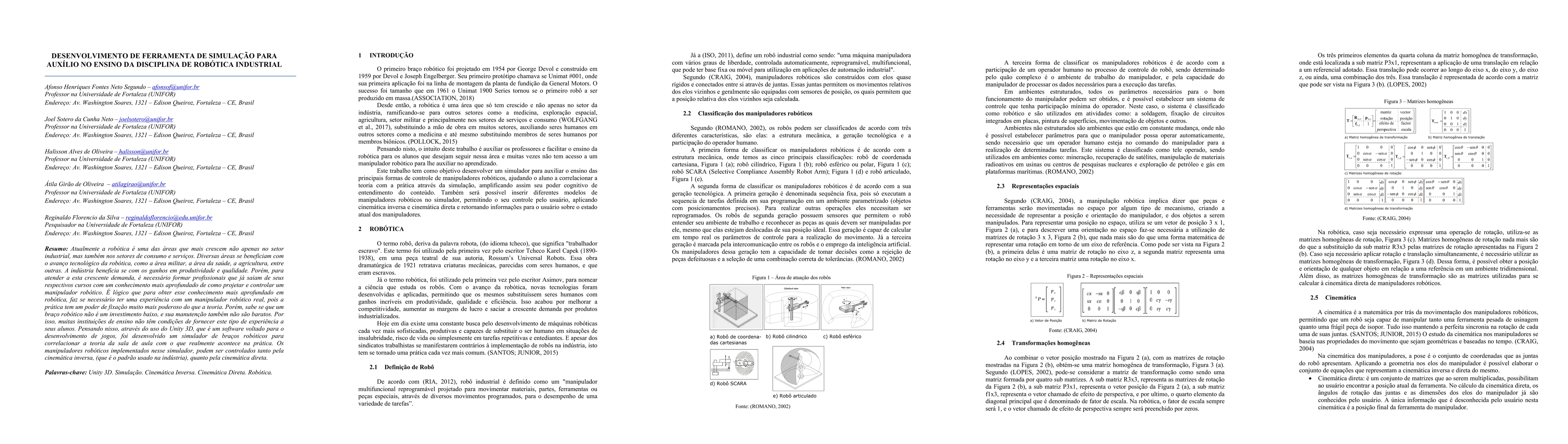 Thumbnail for Desenvolvimento de ferramenta de simula\c{c}\~ao para aux\'ilio no
  ensino da disciplina de rob\'otica industrial