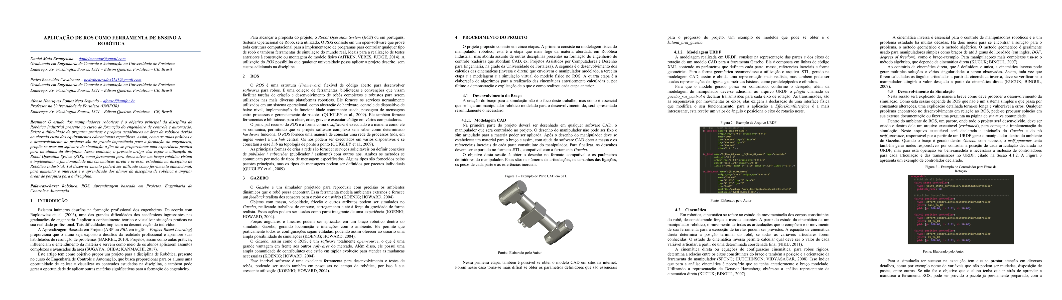 Thumbnail for Aplica\c{c}\~ao de ros como ferramenta de ensino a rob\'otica / using
  ros as a robotics teaching tool