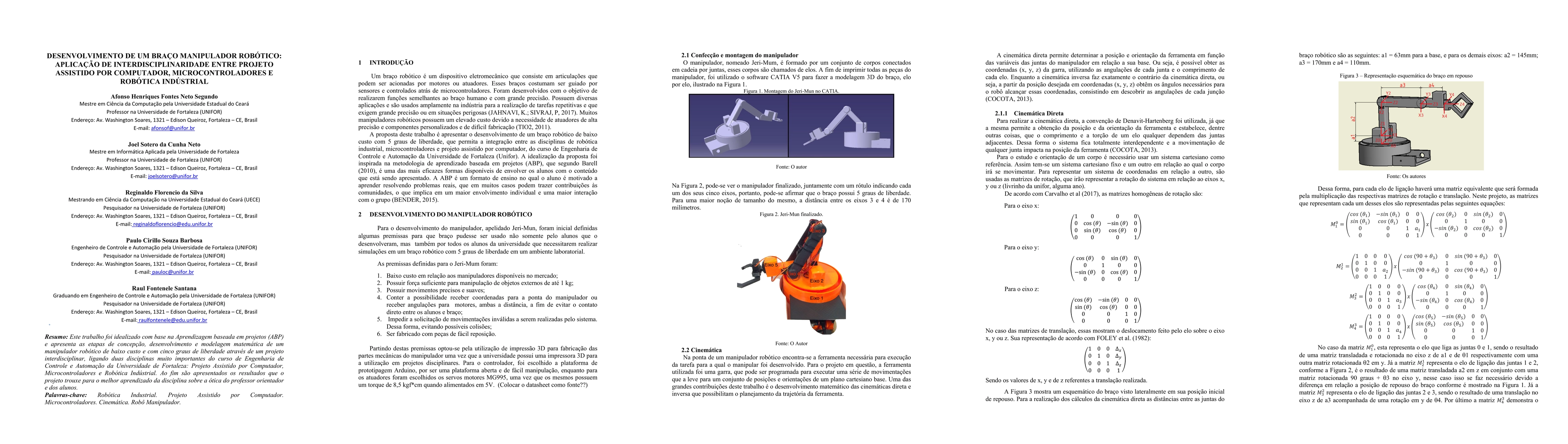 Thumbnail for Development of a robotic manipulator: Applying interdisciplinarity in
  Computer Assister Project, Microcontrollers and Industrial Robotics