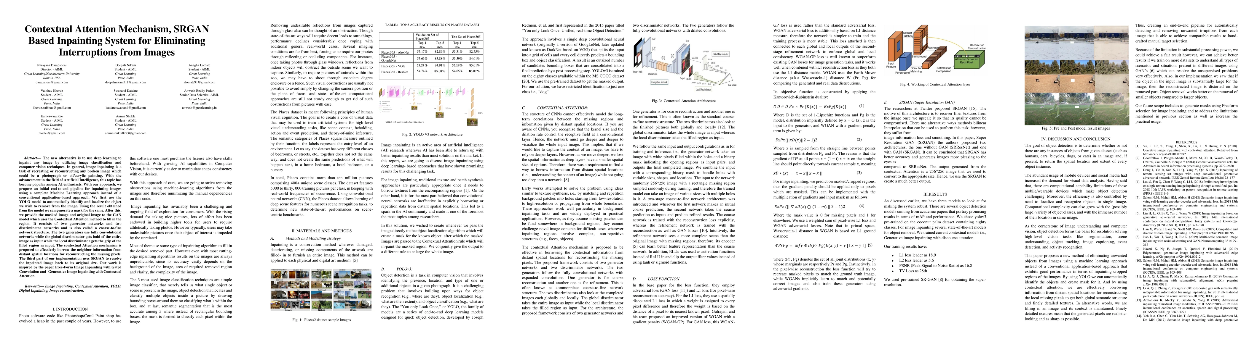 Thumbnail for Contextual Attention Mechanism, SRGAN Based Inpainting System for
  Eliminating Interruptions from Images