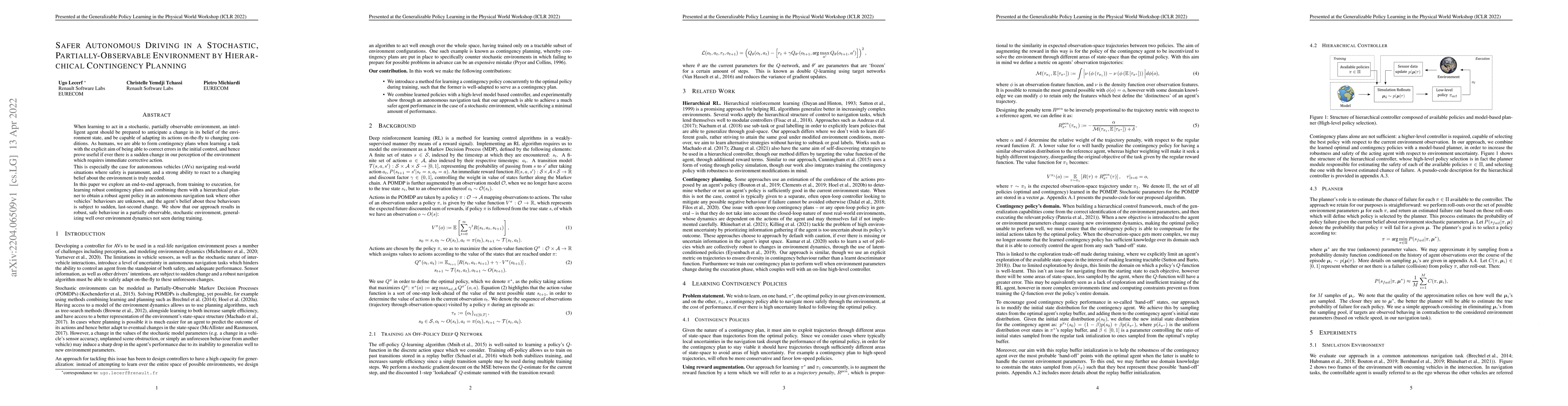 Thumbnail for Safer Autonomous Driving in a Stochastic, Partially-Observable
  Environment by Hierarchical Contingency Planning