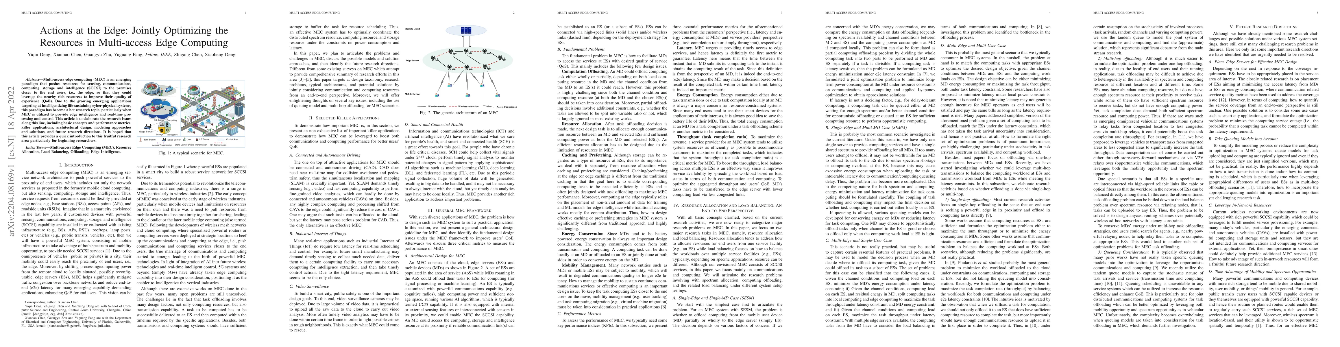 Thumbnail for Actions at the Edge: Jointly Optimizing the Resources in Multi-access
  Edge Computing
