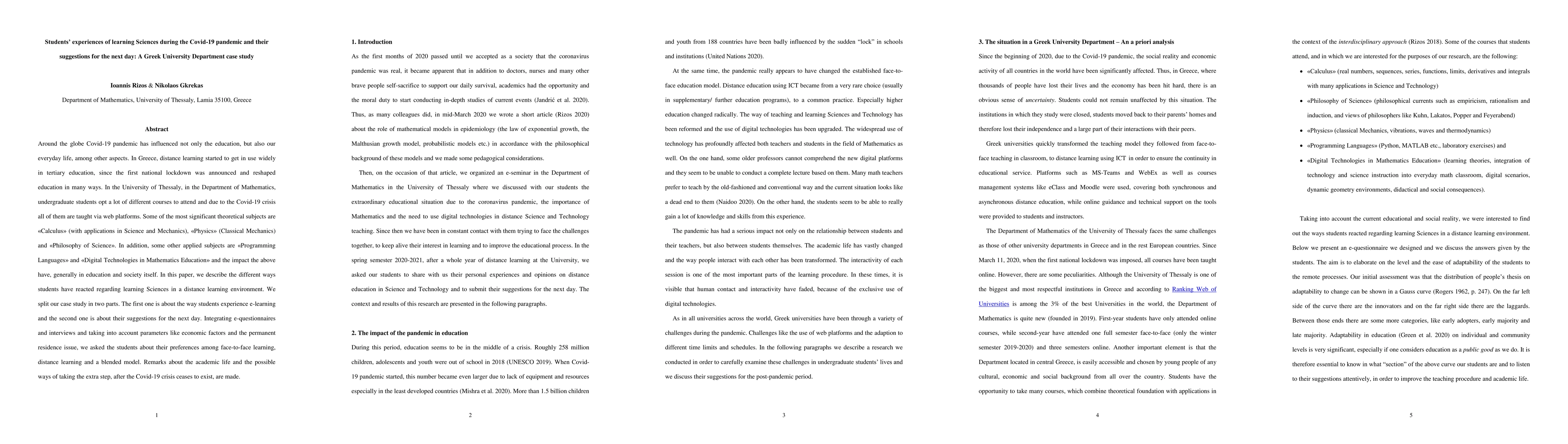 Thumbnail for Students' experiences of learning Sciences during the Covid-19 pandemic
  and their suggestions for the next day: A Greek University Department case
  study