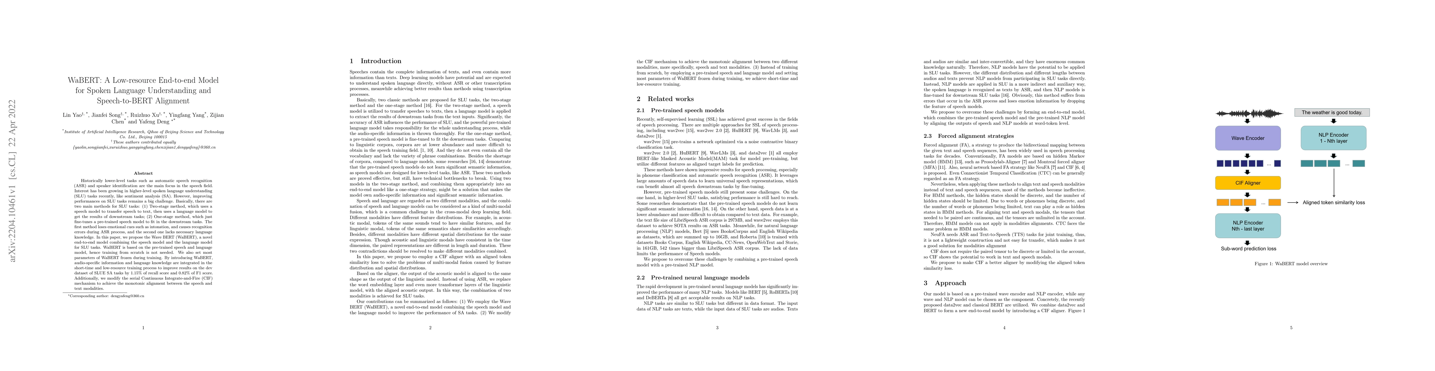 Thumbnail for WaBERT: A Low-resource End-to-end Model for Spoken Language
  Understanding and Speech-to-BERT Alignment