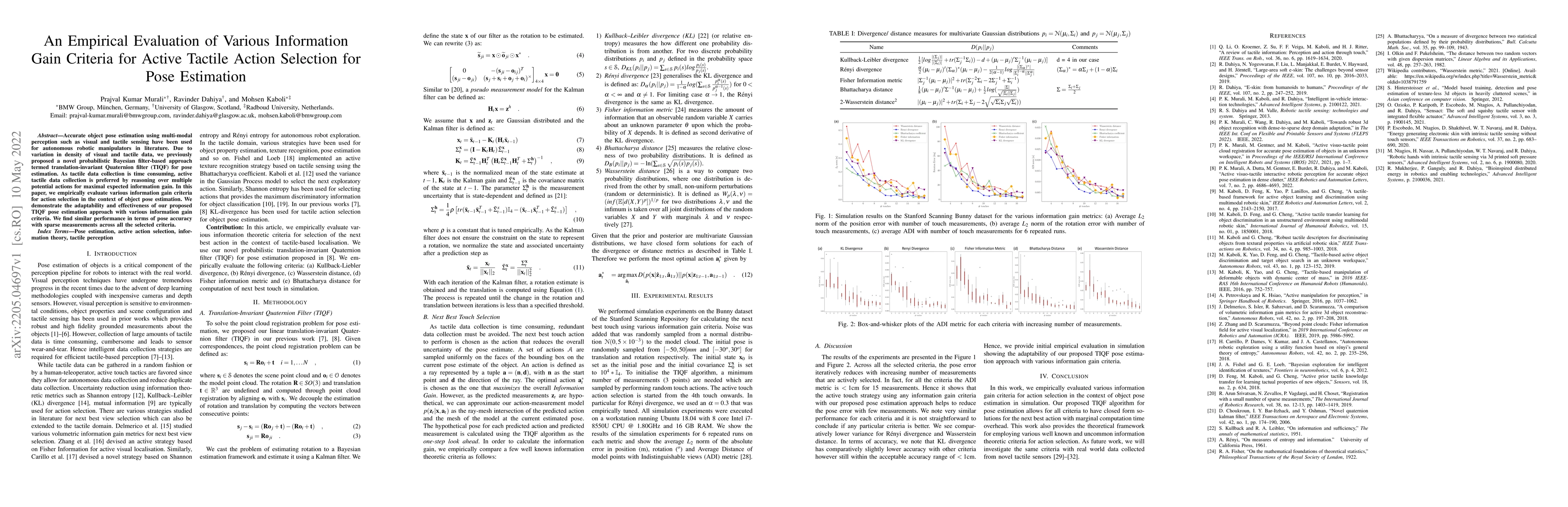 Thumbnail for An Empirical Evaluation of Various Information Gain Criteria for Active
  Tactile Action Selection for Pose Estimation