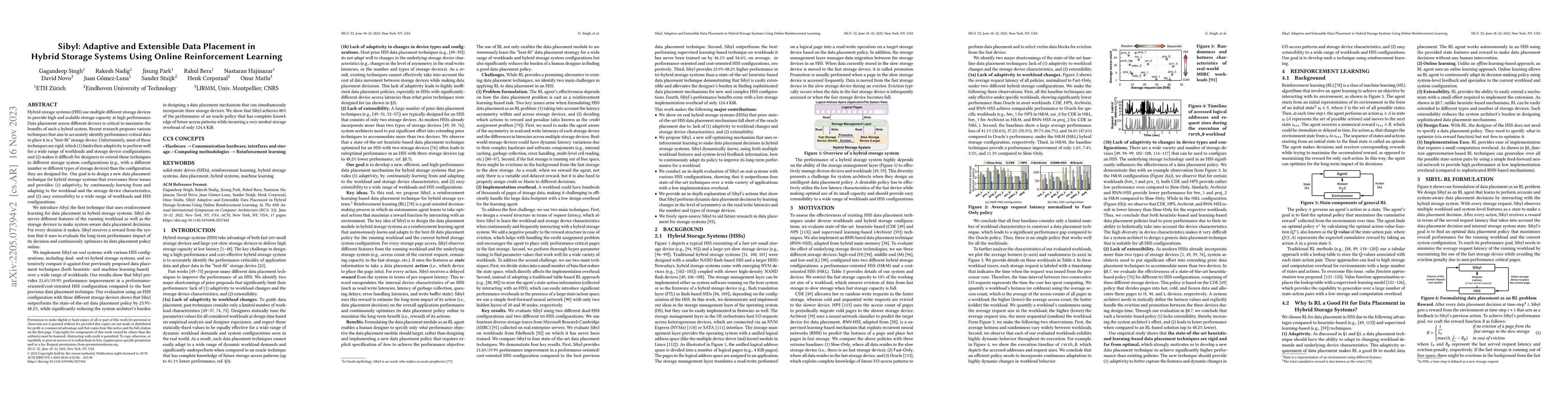 Thumbnail for Sibyl: Adaptive and Extensible Data Placement in Hybrid Storage Systems
  Using Online Reinforcement Learning