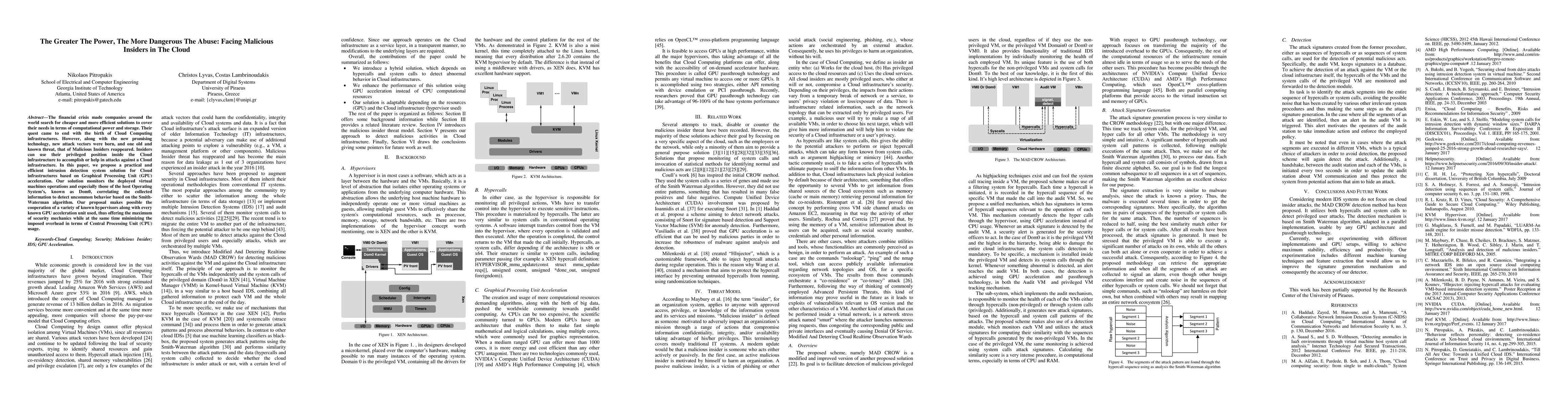 Thumbnail for The Greater The Power, The More Dangerous The Abuse: Facing Malicious
  Insiders in The Cloud