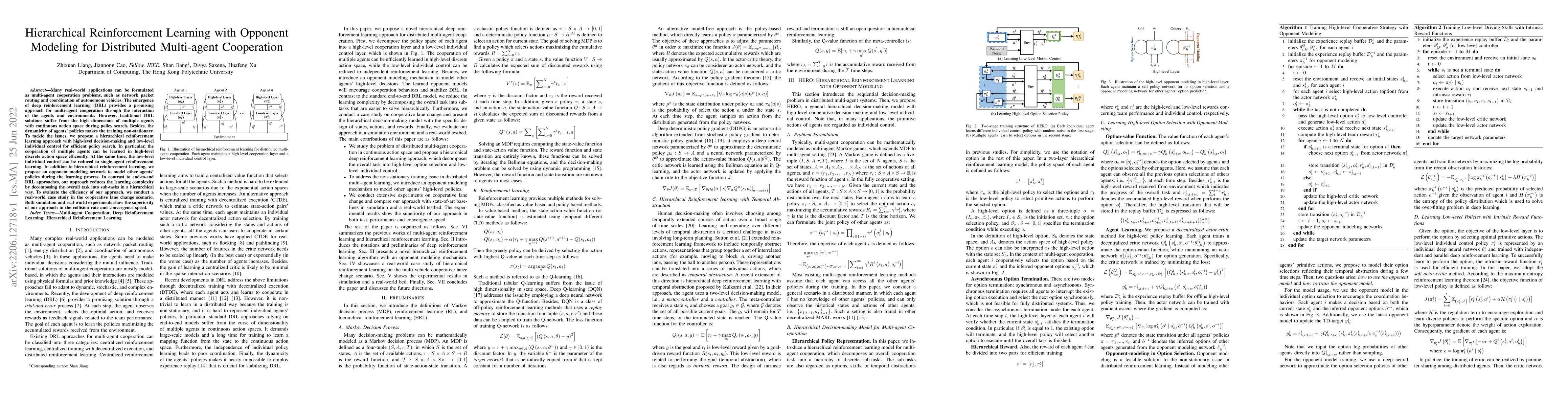 Thumbnail for Hierarchical Reinforcement Learning with Opponent Modeling for
  Distributed Multi-agent Cooperation