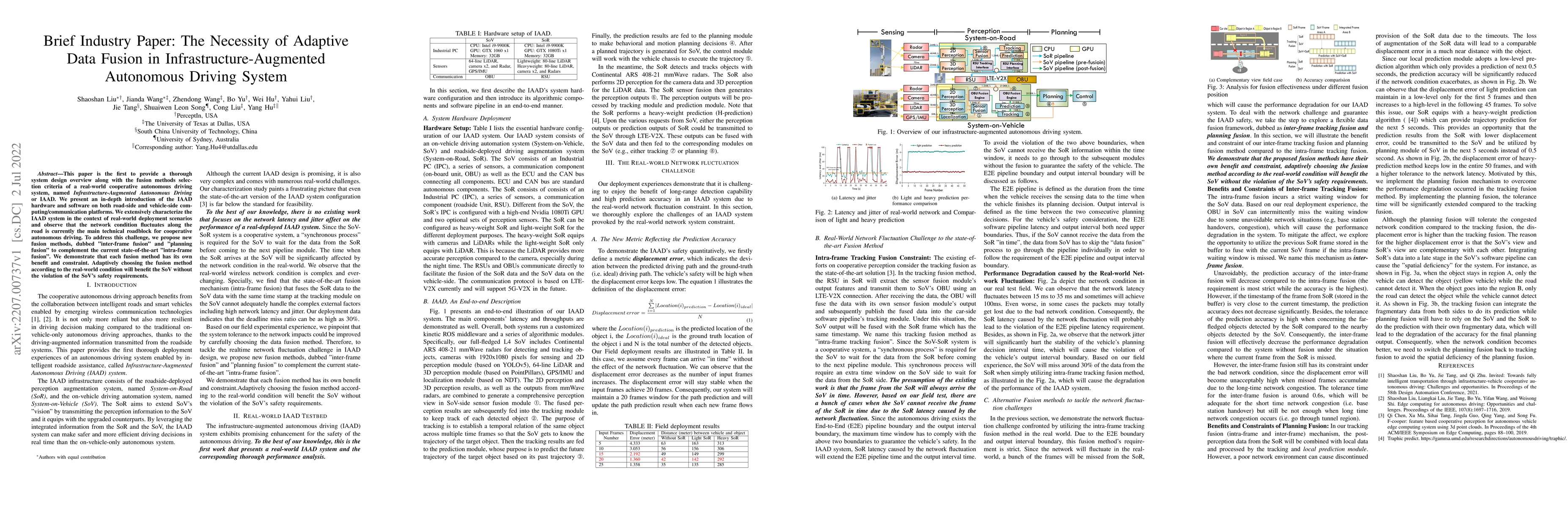 Thumbnail for Brief Industry Paper: The Necessity of Adaptive Data Fusion in
  Infrastructure-Augmented Autonomous Driving System