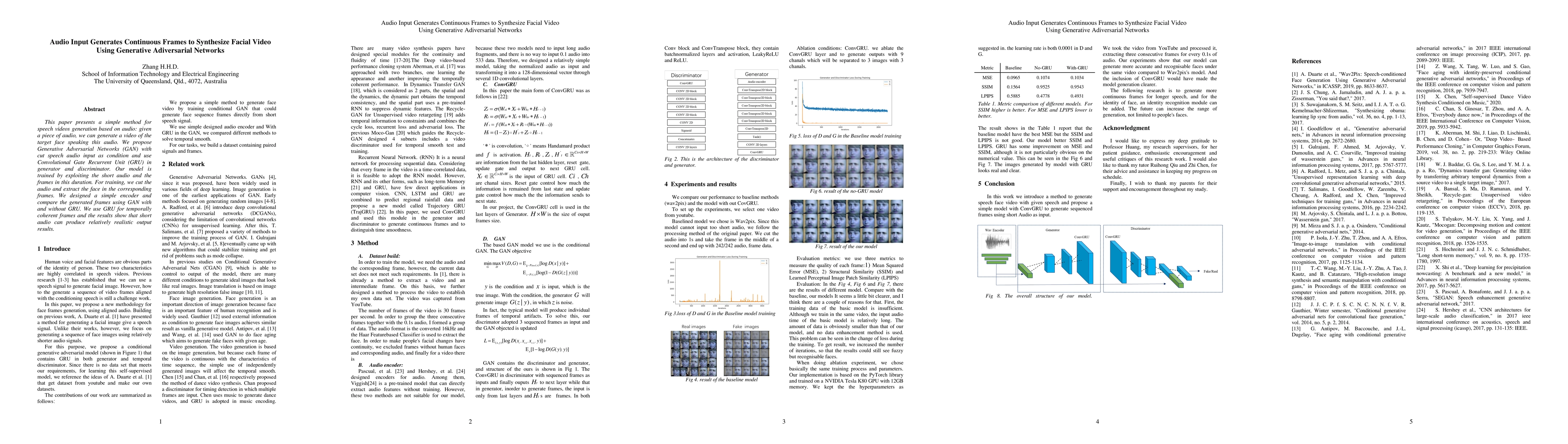 Thumbnail for Audio Input Generates Continuous Frames to Synthesize Facial Video Using
  Generative Adiversarial Networks