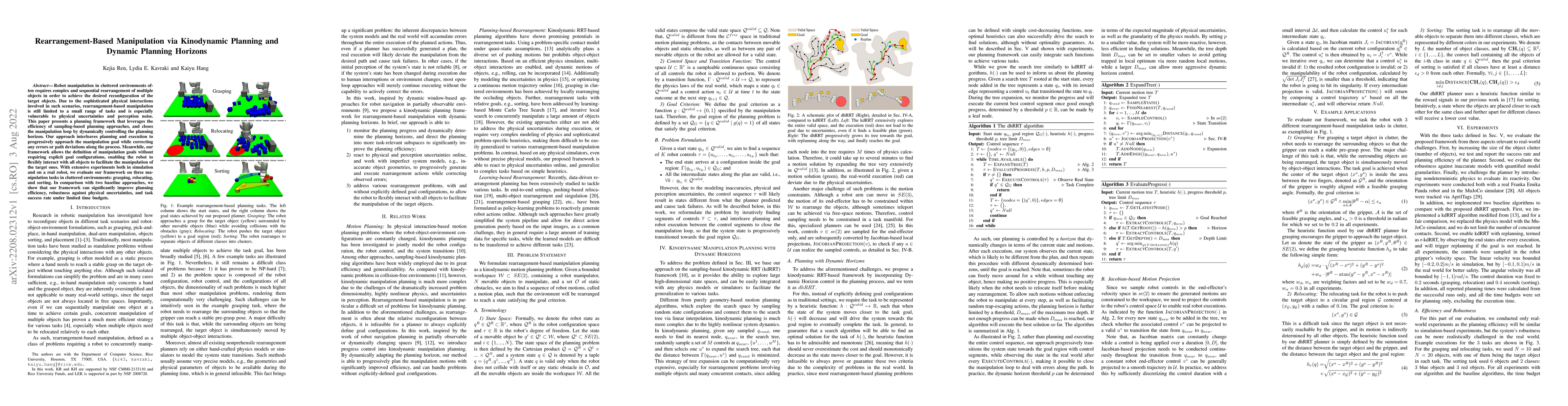 Thumbnail for Rearrangement-Based Manipulation via Kinodynamic Planning and Dynamic
  Planning Horizons