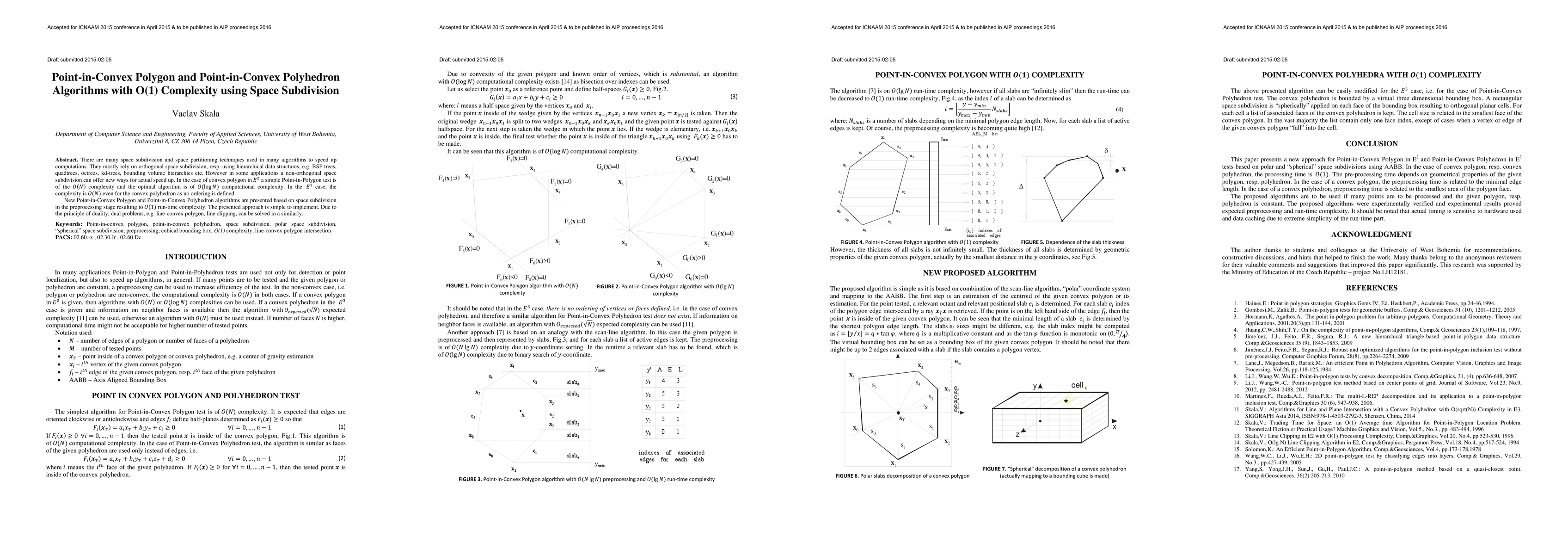 Thumbnail for Point-in-Convex Polygon and Point-in-Convex Polyhedron Algorithms with
  O(1) Complexity using Space Subdivision