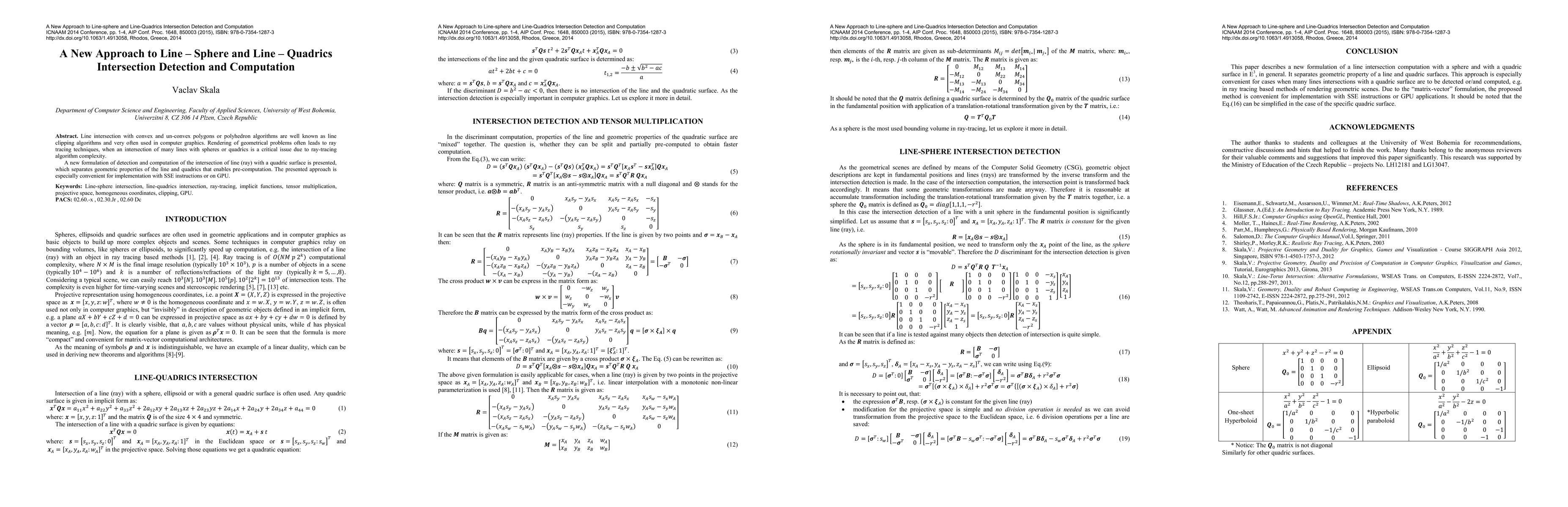 Thumbnail for A New Approach to Line-Sphere and Line-Quadrics Intersection Detection
  and Computation