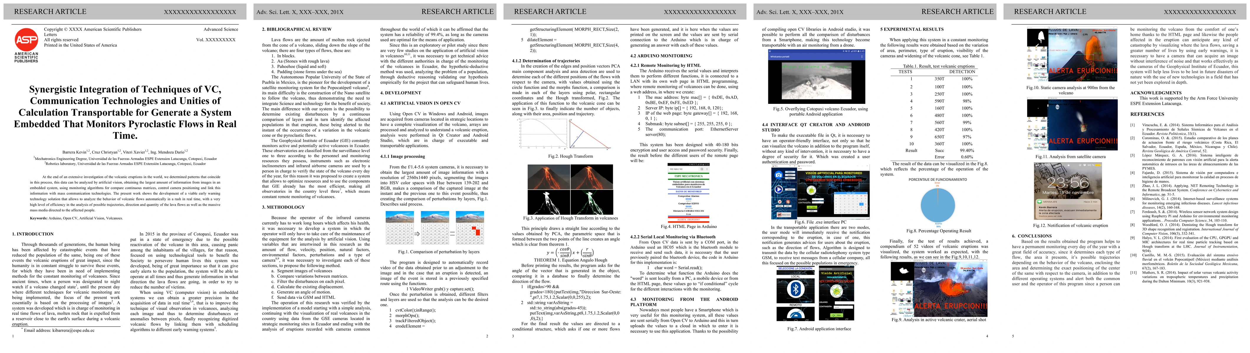 Thumbnail for Synergistic Integration of Techniques of VC, Communication Technologies
  and Unities of Calculation Transportable for Generate a System Embedded That
  Monitors Pyroclastic Flows in Real Time