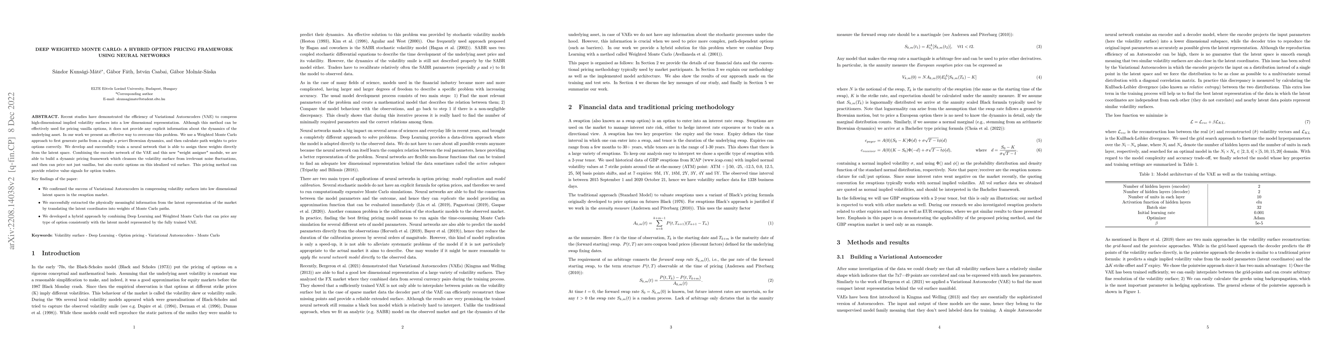 Thumbnail for Deep Weighted Monte Carlo: A hybrid option pricing framework using
  neural networks