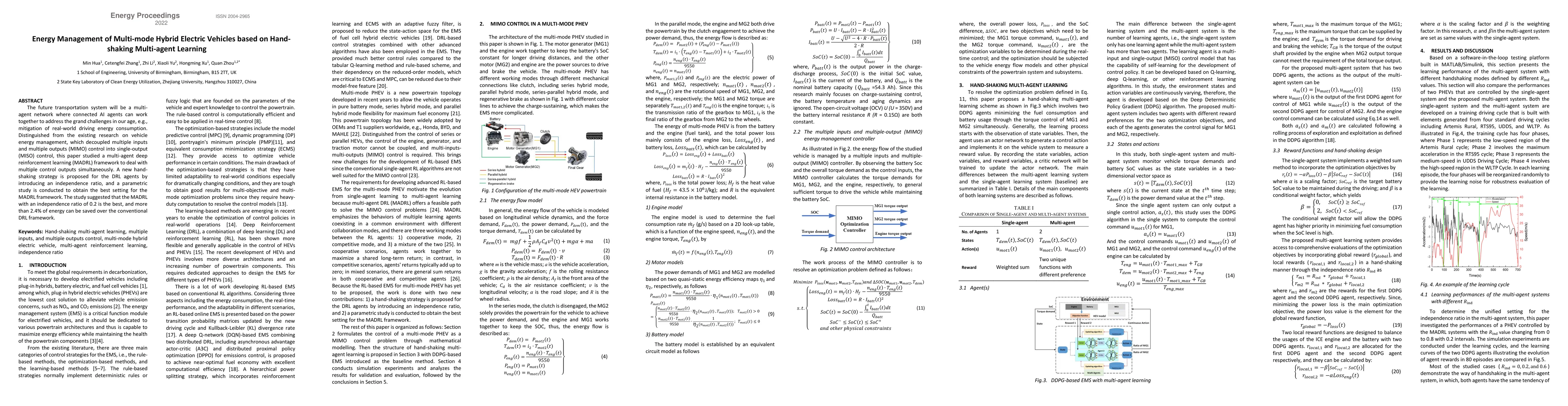 Thumbnail for Energy Management of Multi-mode Hybrid Electric Vehicles based on
  Hand-shaking Multi-agent Learning