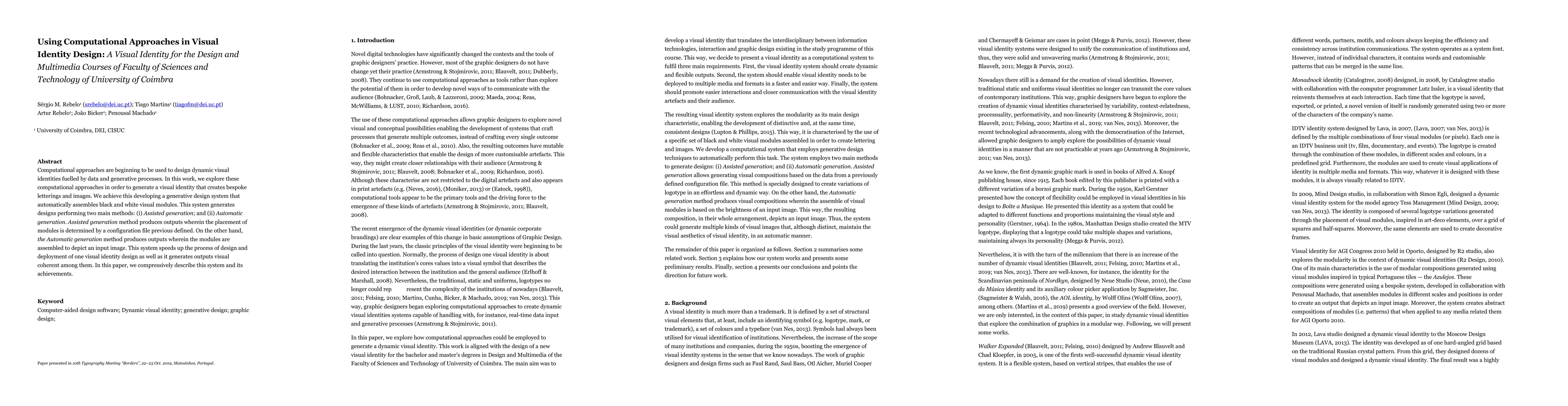 Thumbnail for Using Computational Approaches in Visual Identity Design: A Visual
  Identity for the Design and Multimedia Courses of Faculty of Sciences and
  Technology of University of Coimbra
