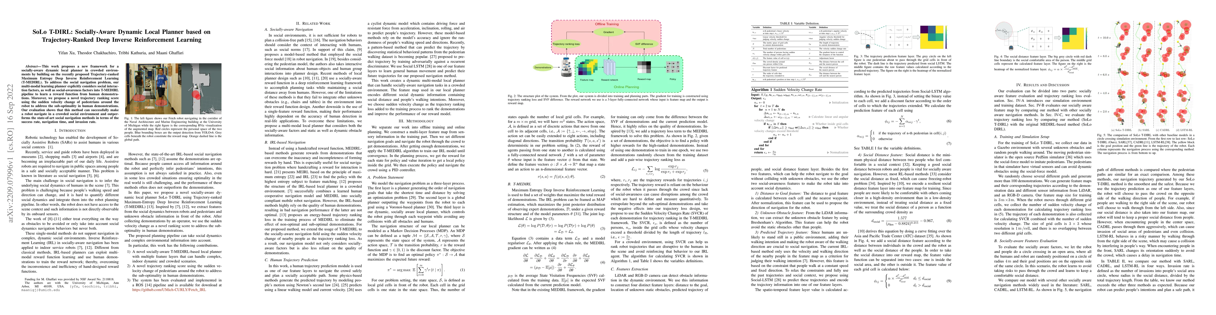 Thumbnail for SoLo T-DIRL: Socially-Aware Dynamic Local Planner based on
  Trajectory-Ranked Deep Inverse Reinforcement Learning