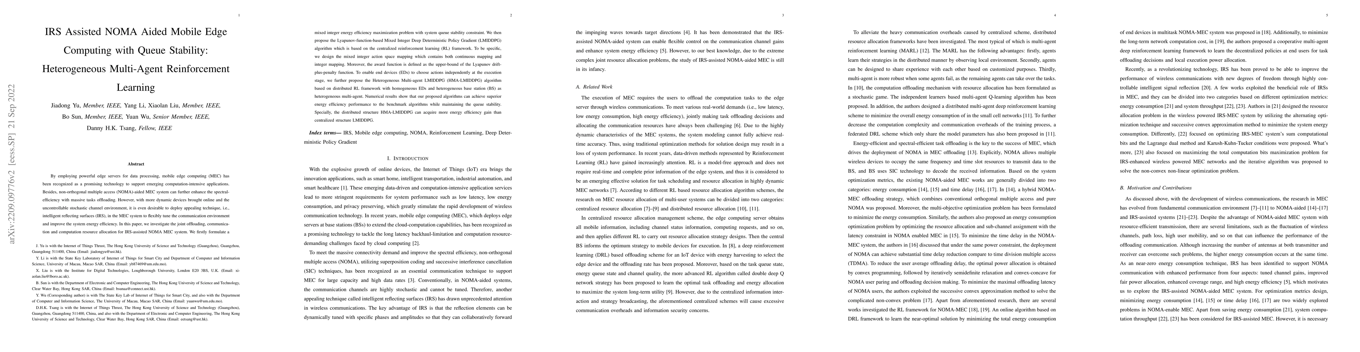Thumbnail for IRS Assisted NOMA Aided Mobile Edge Computing with Queue Stability:
  Heterogeneous Multi-Agent Reinforcement Learning