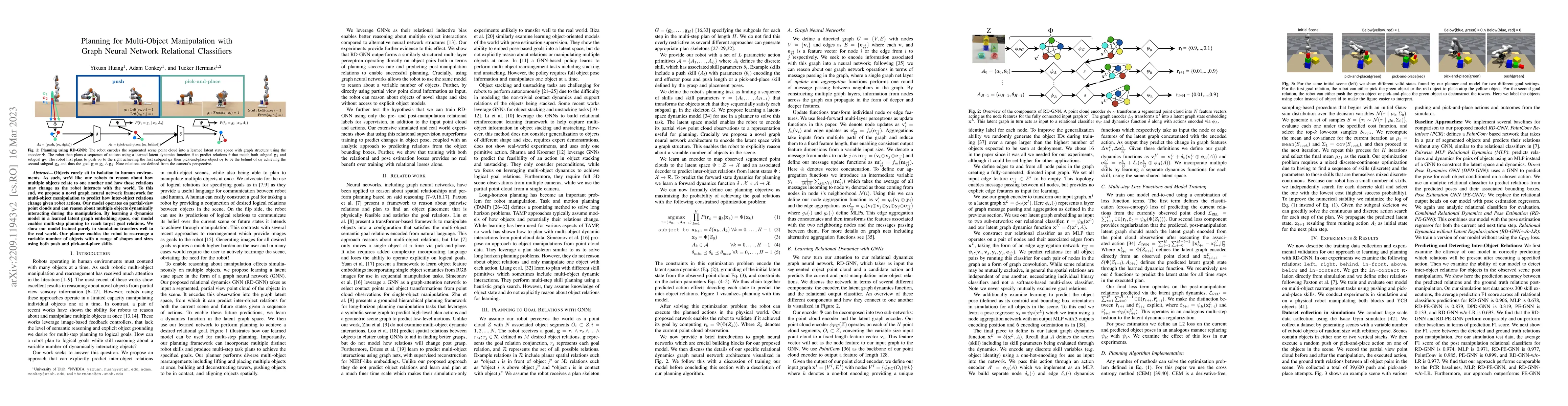 Thumbnail for Planning for Multi-Object Manipulation with Graph Neural Network
  Relational Classifiers