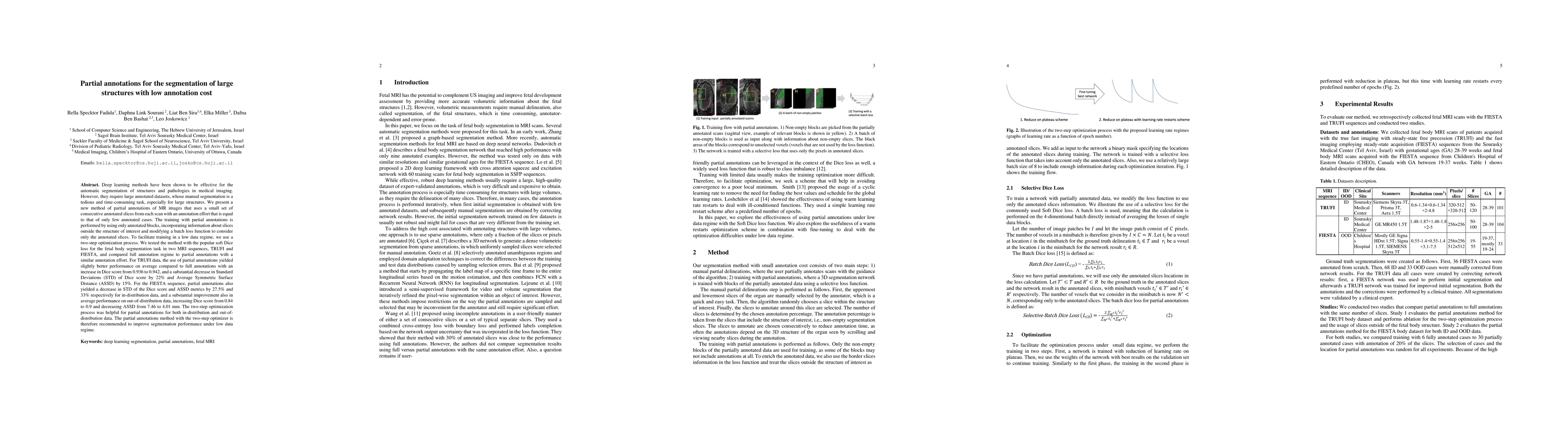 Thumbnail for Partial annotations for the segmentation of large structures with low
  annotation cost