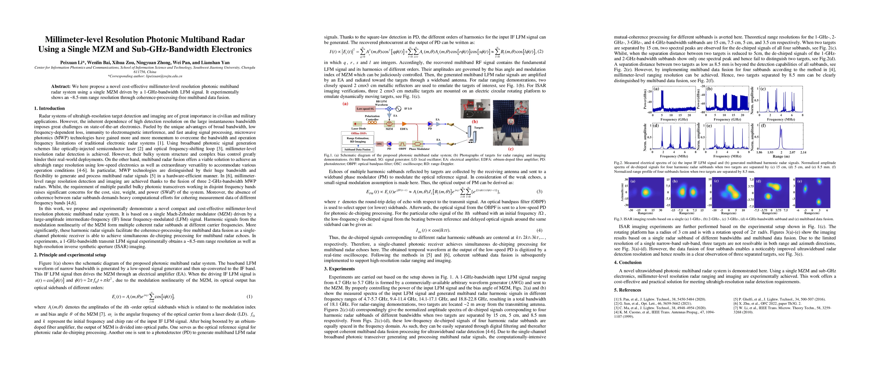 Thumbnail for Millimeter-level Resolution Photonic Multiband Radar Using a Single MZM
  and Sub-GHz-Bandwidth Electronics