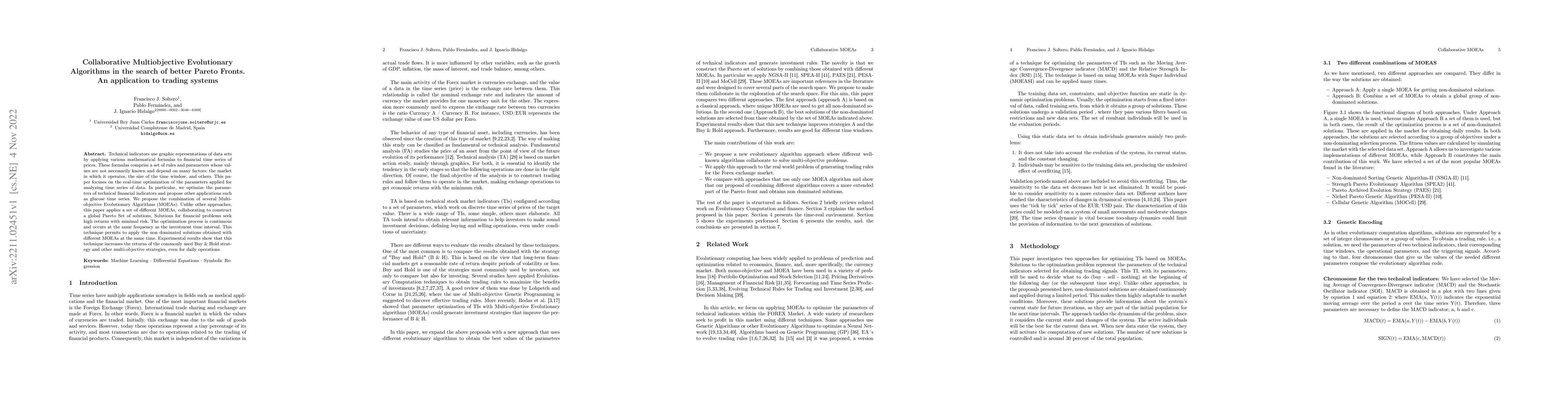 Thumbnail for Collaborative Multiobjective Evolutionary Algorithms in search of better
  Pareto Fronts. An application to trading systems