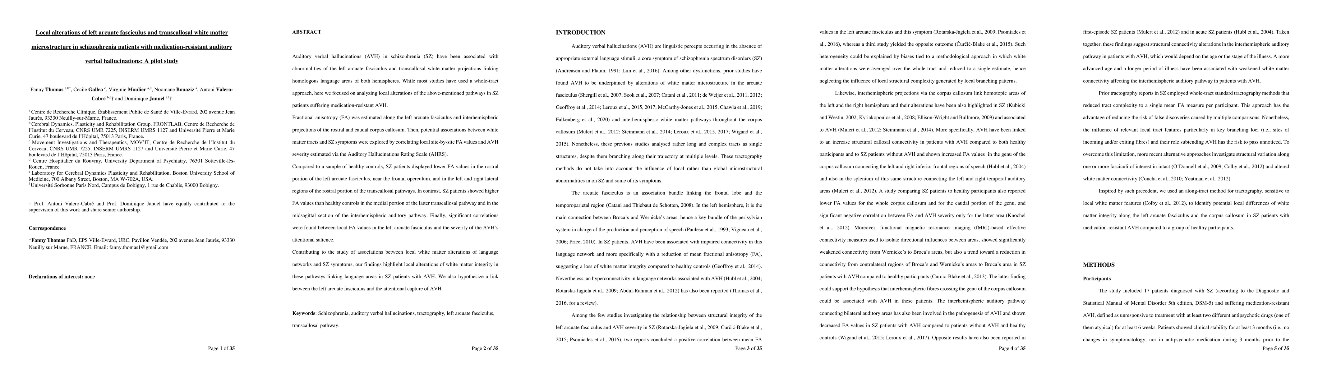 Thumbnail for Local alterations of left arcuate fasciculus and transcallosal white
  matter microstructure in schizophrenia patients with medication-resistant
  auditory verbal hallucinations: A pilot study