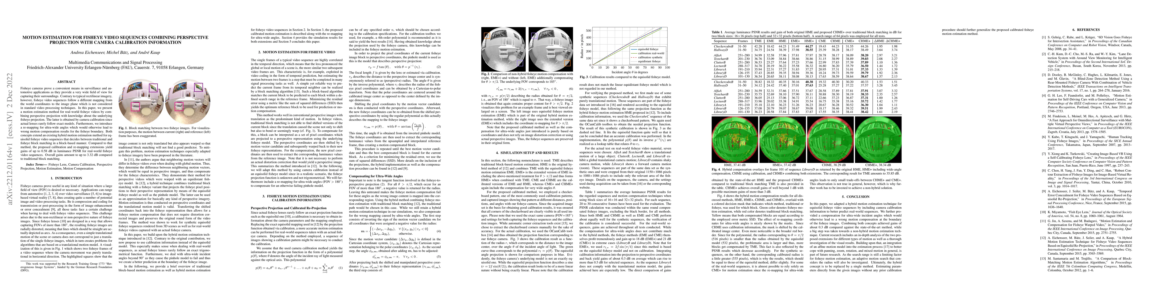 Thumbnail for Motion estimation for fisheye video sequences combining perspective
  projection with camera calibration information