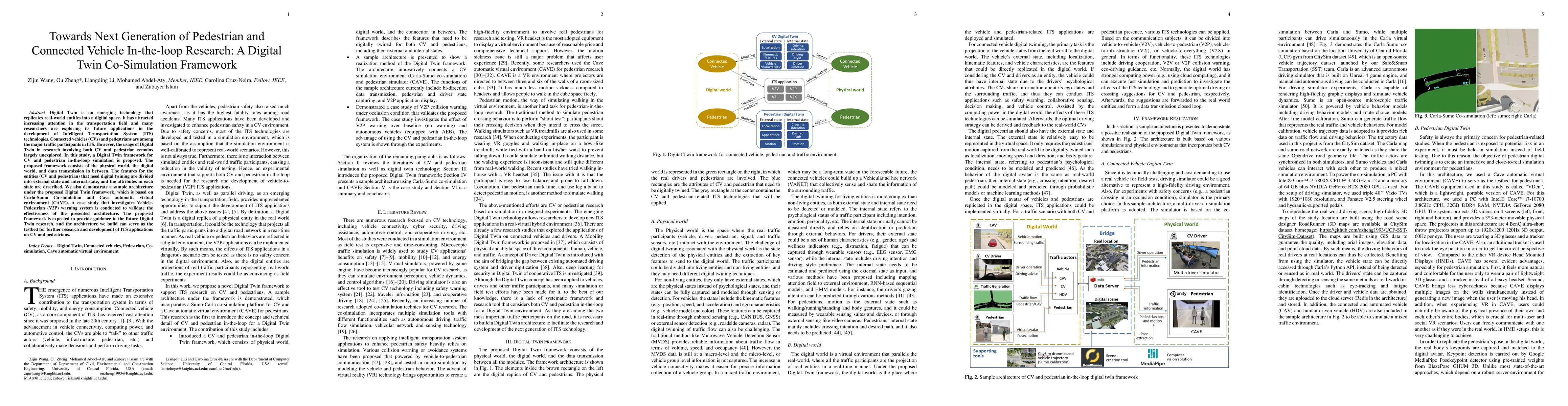 Thumbnail for Towards Next Generation of Pedestrian and Connected Vehicle In-the-loop
  Research: A Digital Twin Co-Simulation Framework