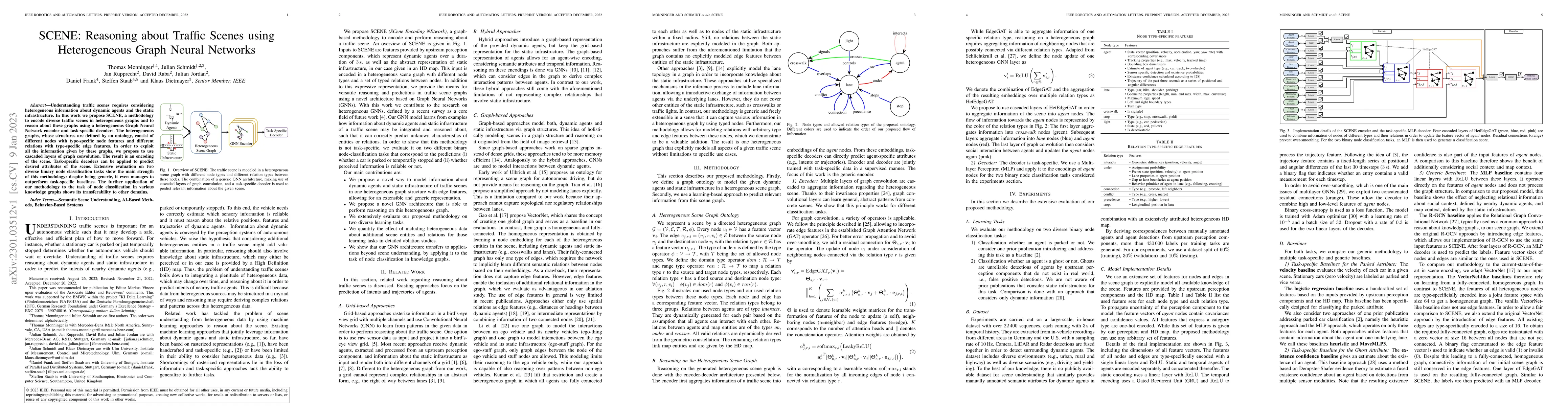 Thumbnail for SCENE: Reasoning about Traffic Scenes using Heterogeneous Graph Neural
  Networks