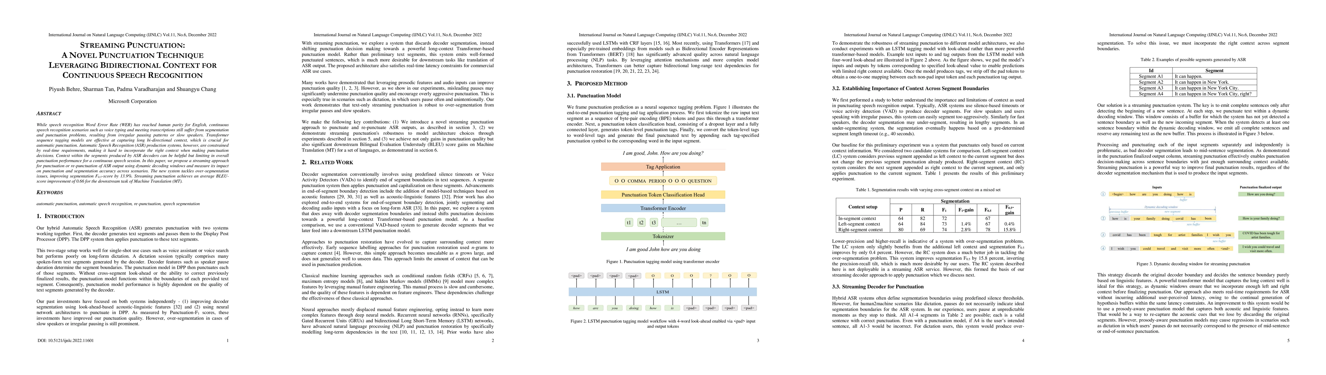 Thumbnail for Streaming Punctuation: A Novel Punctuation Technique Leveraging
  Bidirectional Context for Continuous Speech Recognition