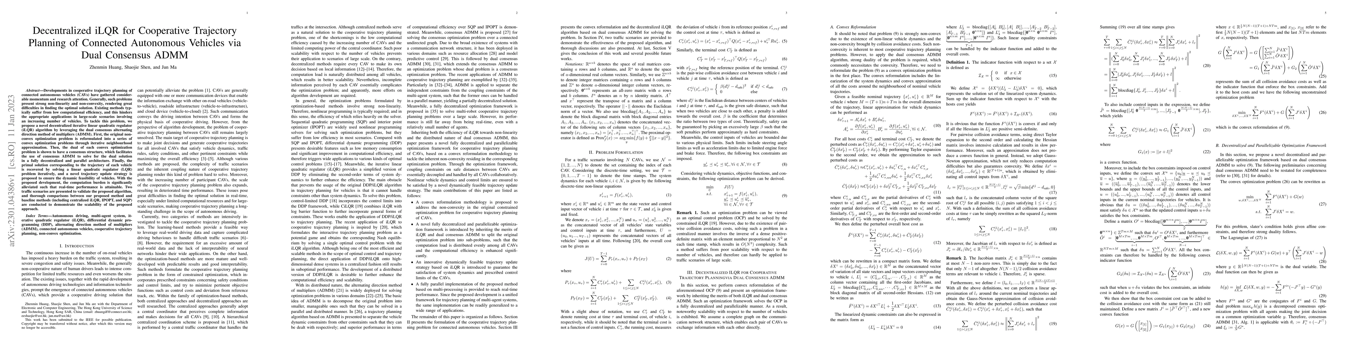 Thumbnail for Decentralized iLQR for Cooperative Trajectory Planning of Connected
  Autonomous Vehicles via Dual Consensus ADMM