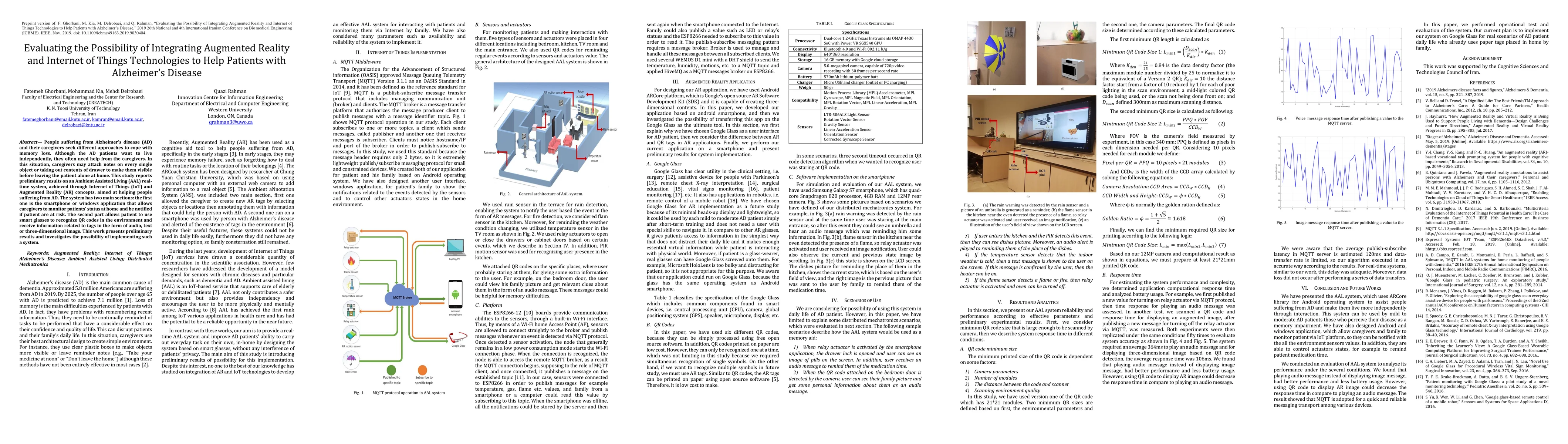 Thumbnail for Evaluating the Possibility of Integrating Augmented Reality and Internet
  of Things Technologies to Help Patients with Alzheimer's Disease