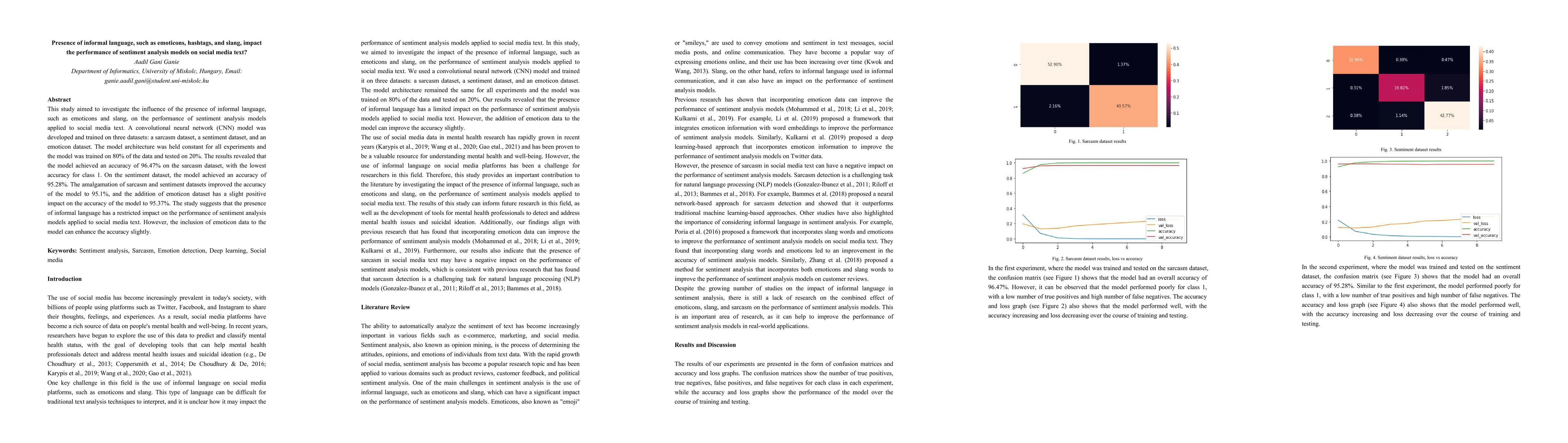 Thumbnail for Presence of informal language, such as emoticons, hashtags, and slang,
  impact the performance of sentiment analysis models on social media text?