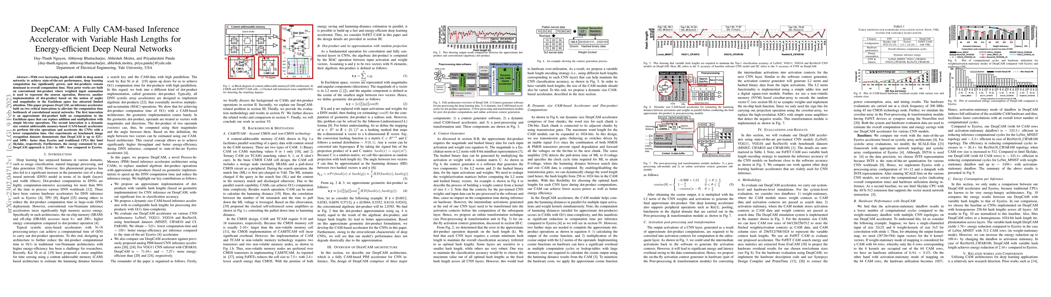 Thumbnail for DeepCAM: A Fully CAM-based Inference Accelerator with Variable Hash
  Lengths for Energy-efficient Deep Neural Networks