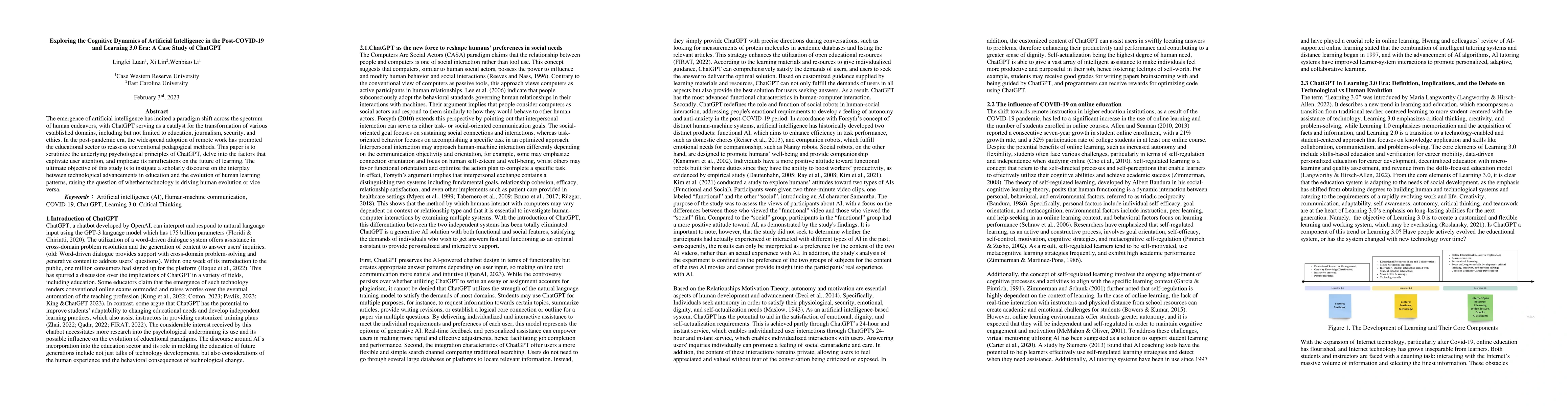 Thumbnail for Exploring the Cognitive Dynamics of Artificial Intelligence in the
  Post-COVID-19 and Learning 3.0 Era: A Case Study of ChatGPT