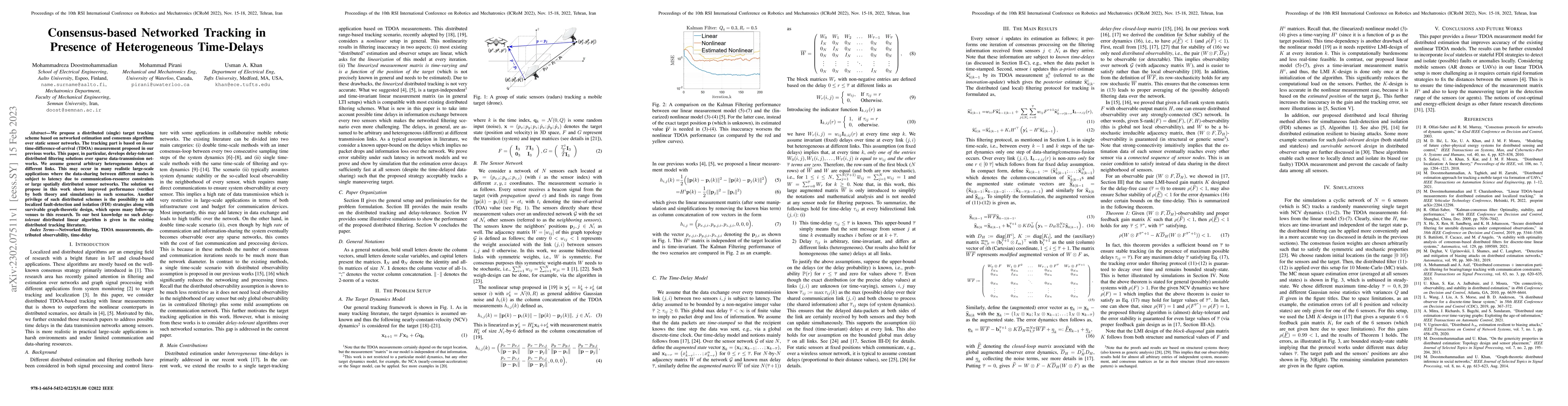 Thumbnail for Consensus-based Networked Tracking in Presence of Heterogeneous
  Time-Delays