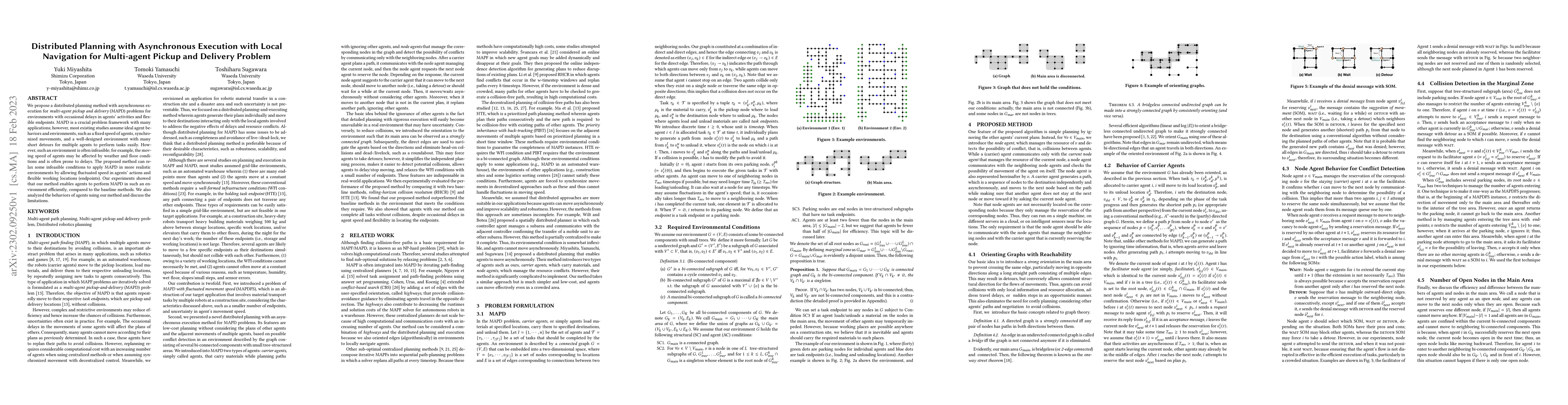 Thumbnail for Distributed Planning with Asynchronous Execution with Local Navigation
  for Multi-agent Pickup and Delivery Problem