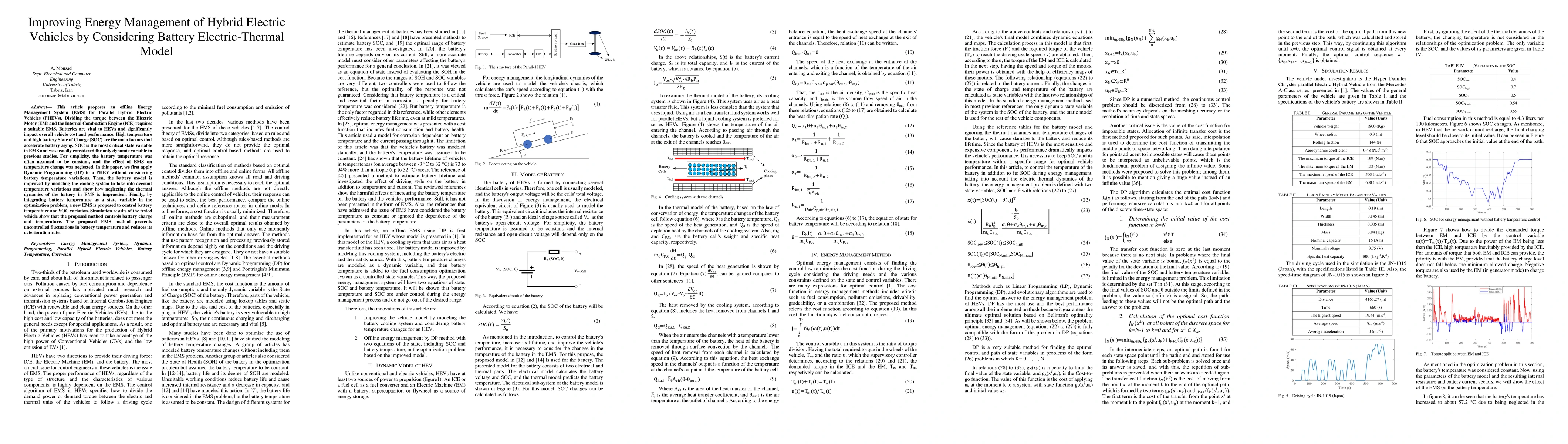 Thumbnail for Improving Energy Management of Hybrid Electric Vehicles by Considering
  Battery Electric-Thermal Model