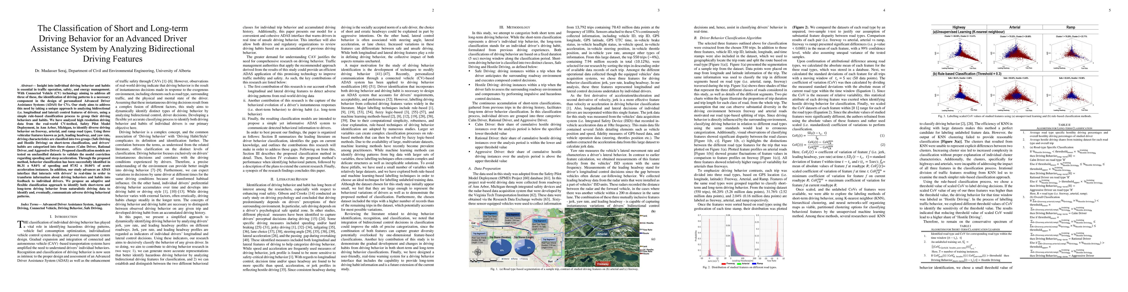 Thumbnail for The Classification of Short and Long-term Driving Behavior for an
  Advanced Driver Assistance System by Analyzing Bidirectional Driving Features