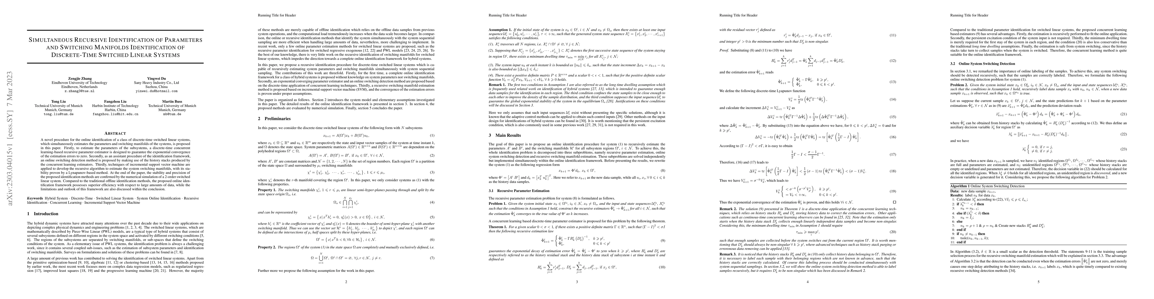 Thumbnail for Simultaneous Recursive Identification of Parameters and Switching
  Manifolds Identification of Discrete-Time Switched Linear Systems
