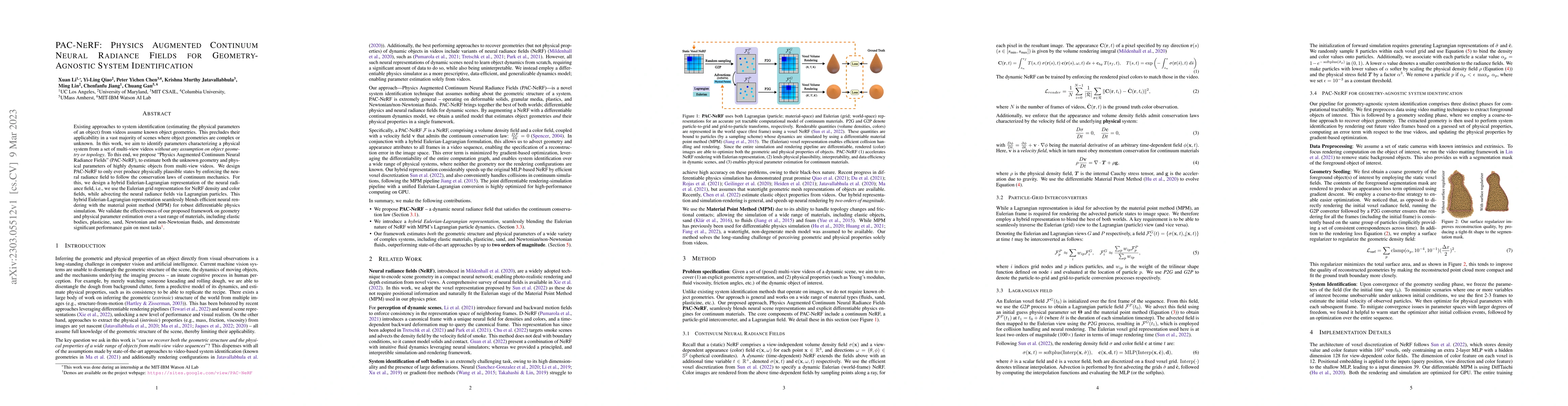 Thumbnail for PAC-NeRF: Physics Augmented Continuum Neural Radiance Fields for
  Geometry-Agnostic System Identification