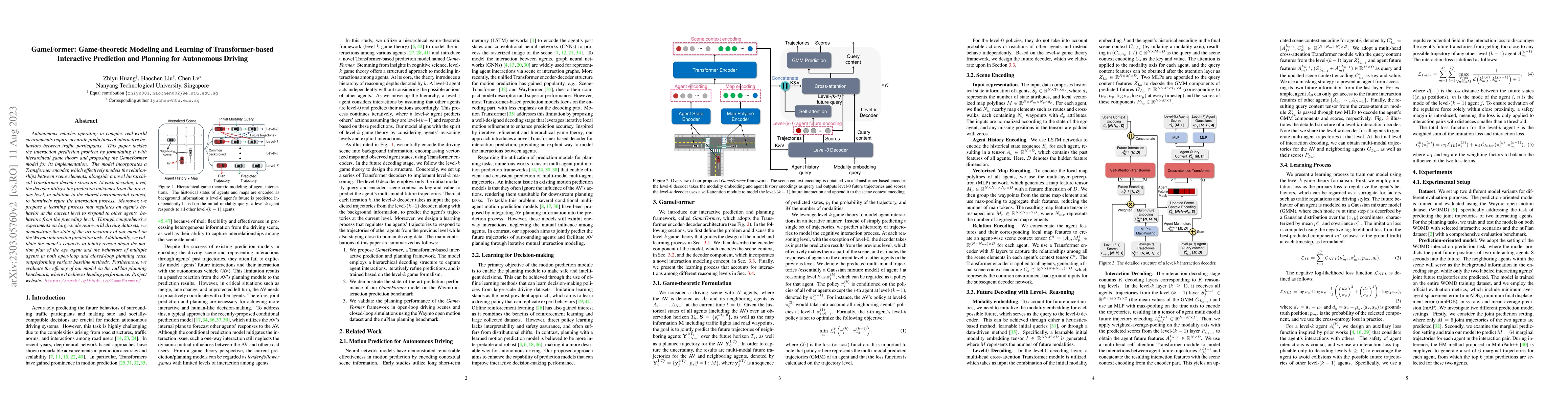 Thumbnail for GameFormer: Game-theoretic Modeling and Learning of Transformer-based
  Interactive Prediction and Planning for Autonomous Driving