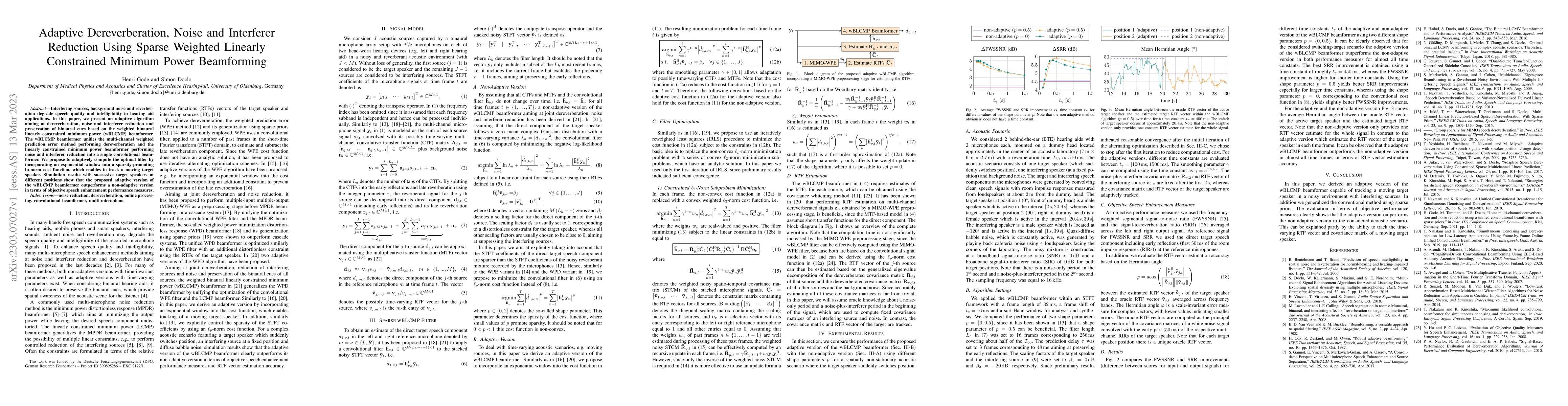 Thumbnail for Adaptive Dereverberation, Noise and Interferer Reduction Using Sparse
  Weighted Linearly Constrained Minimum Power Beamforming