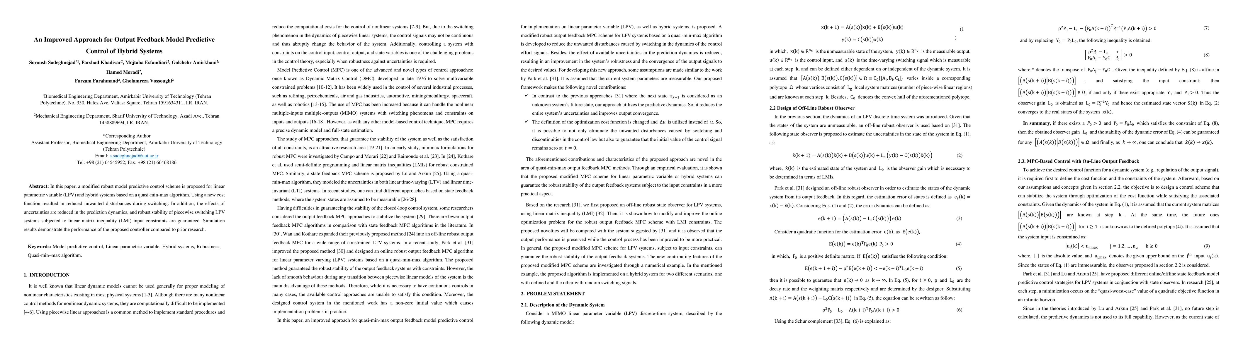 Thumbnail for An Improved Approach for Output Feedback Model Predictive Control of
  Hybrid Systems