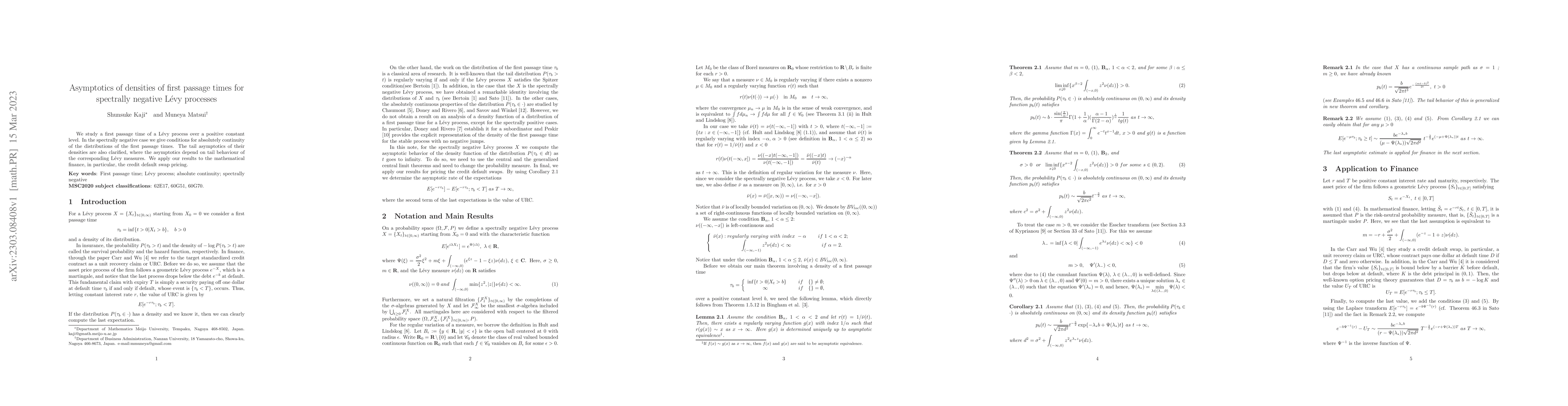 Thumbnail for Asymptotics of densities of first passage times for spectrally negative
  L\'evy processes